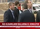 Rus oligarkların mallarına el konuluyor