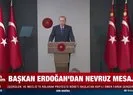 Başkan Erdoğandan Nevruz mesajı