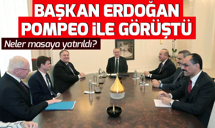 Başkan Erdoğan ile Pompeo görüştü