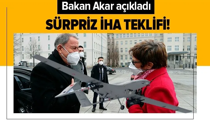 Milli Savunma Bakanı Hulusi Akar açıkladı! Türkiye'den Almanya'ya sürpriz İHA teklifi