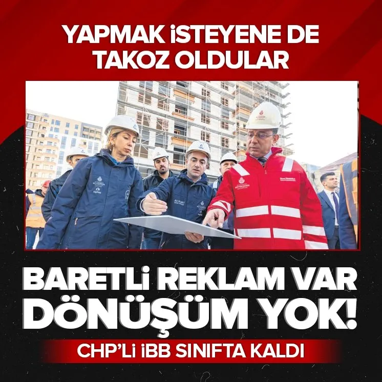 İmamoğlu’nun kentsel dönüşüm fiyaskosu