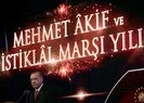 Başkan Erdoğan: İstiklal Marşı etrafında kenetlenmeliyiz
