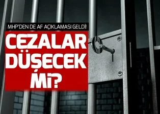 Son dakika af yasası ne zaman görüşülecek? Genel af çıkacak mı? Ceza infaz yasası nasıl olacak?