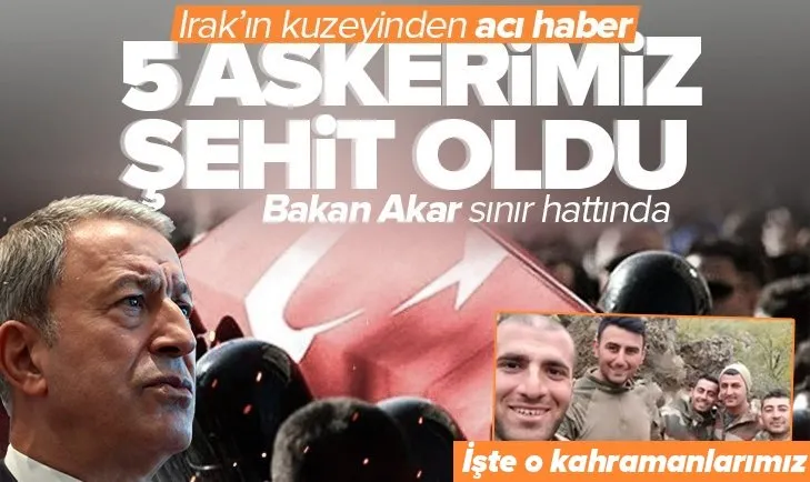 Acı haberi Milli Savunma Bakanlığı duyurdu! 5 asker şehit oldu