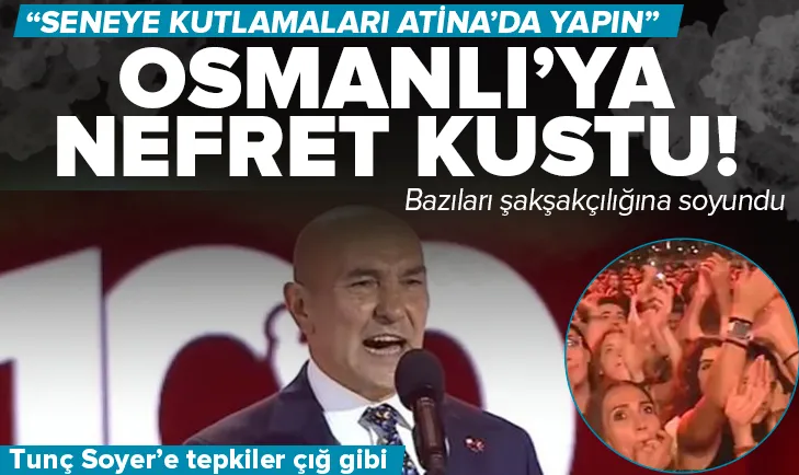 Tunç Soyer’den Osmanlı’ya skandal sözler
