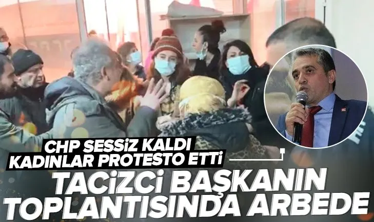 Taciz skandalları bitmiyor! CHP ilçe başkanının toplantısında arbede