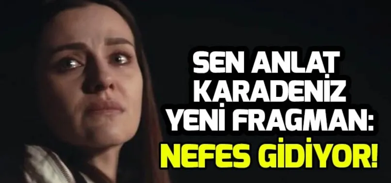 sen anlat karadeniz 39 yeni bolum