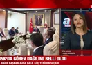 HSK’da görev dağılımı belli oldu