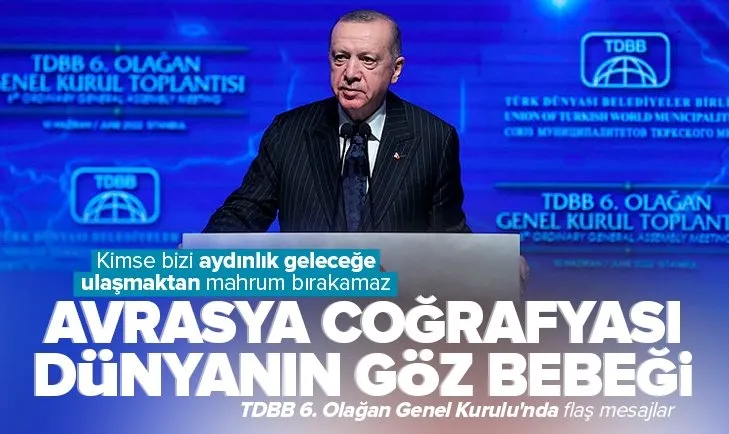 Son dakika: Başkan Erdoğan’dan Türk Dünyası Belediyeler Birliği 6. Olağan Genel Kurulu’nda önemli açıklamalar
