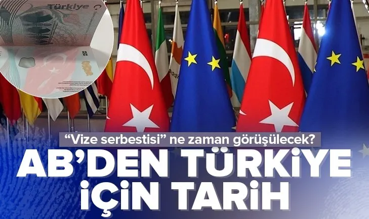 AB’den Türkiye için vize serbestisi  açıklaması