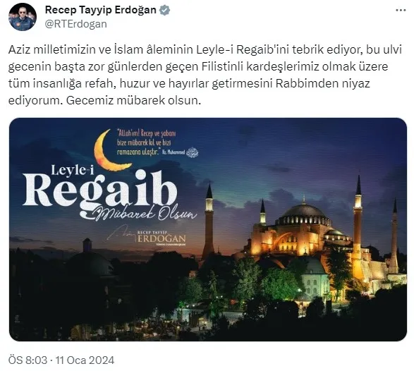 baskan-erdogandan-regaib-kandili-mesaji-1704992850115.jpg Başkan Erdoğan'dan Regaib Kandili mesajı: Bu ulvi gece tüm insanlığa huzur ve hayırlar getirsin - 1