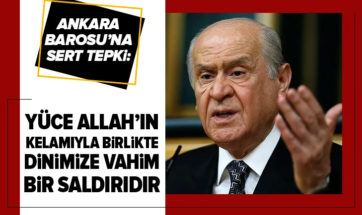 Devlet Bahçeli'den Ankara Barosu'na tepki