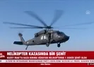 Helikopter kazasında 1 şehit