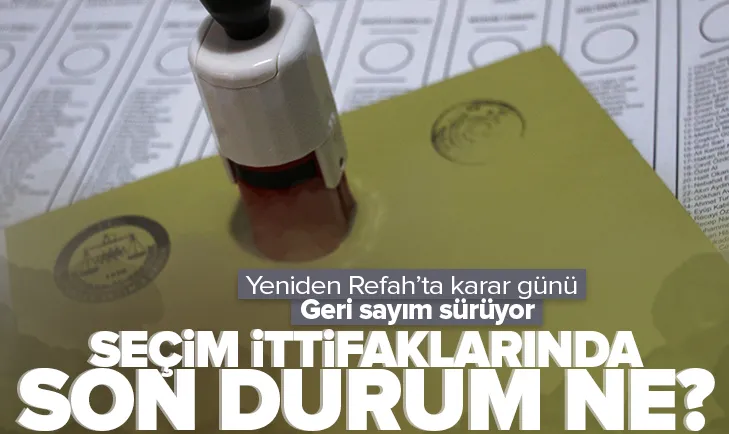 Seçime 60 gün kala ittifaklarda son durum