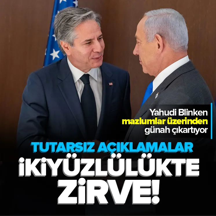 Blinken ikiyüzlülükte zirveye oynuyor