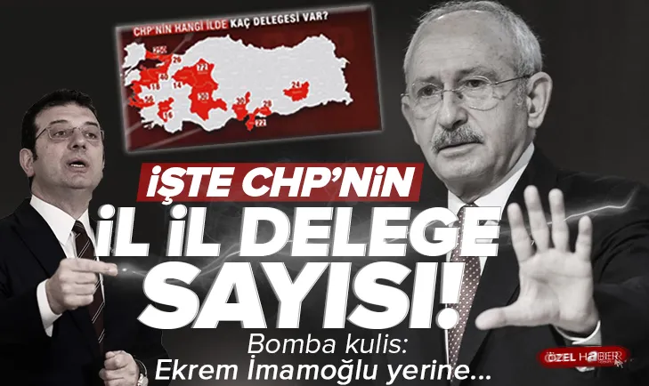 İşte CHPnin il il delege sayısı