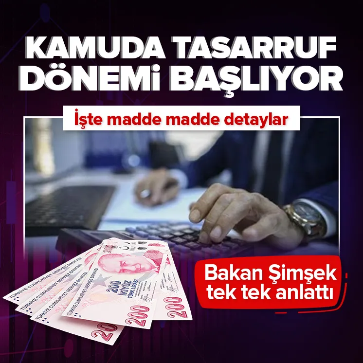 Kamuda tasarruf dönemi başlıyor! İşte detaylar