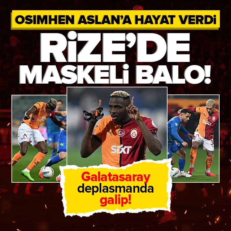 Galatasaray zorlu deplasmanda galip!