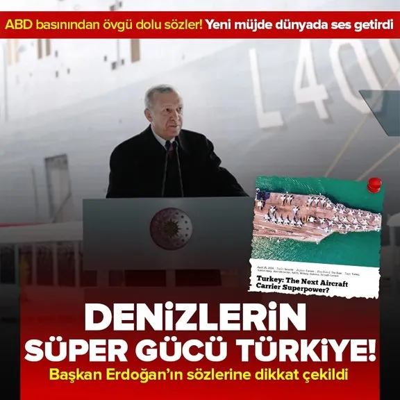 ABD basınından TCG Anadolu övgüsü: Türkler denizlerin süper gücü olacak | Başkan Erdoğan’ın sözlerine vurgu yaptılar