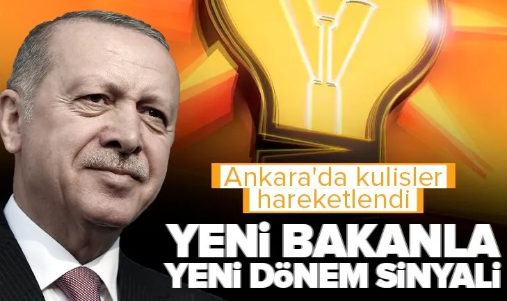 Yeni bakanla yeni dönem sinyali! Ankara’da kulisler hareketlendi
