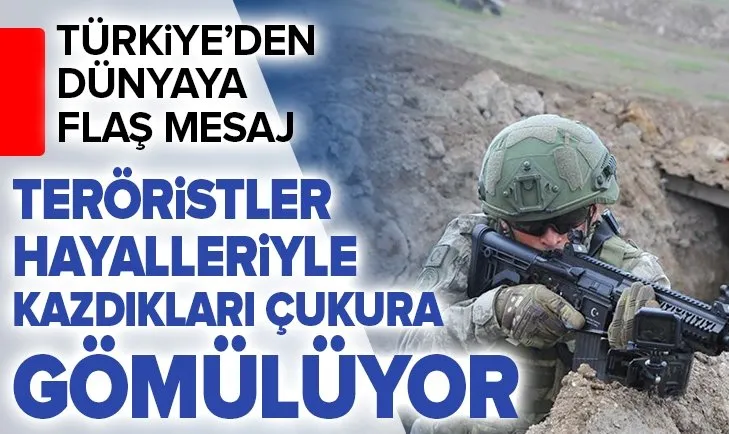 MSB’den dünyaya flaş Suriye mesajı: Teröristlerin sonu hayalleriyle kazdıkları çukurlara gömülmektir