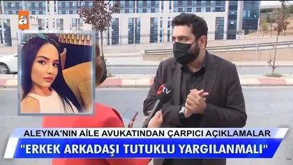 Aleyna Çakır’ın avukatı Müge Anlı’ya konuştu! 3 ay geçti bu sorular cevapsız kaldı…