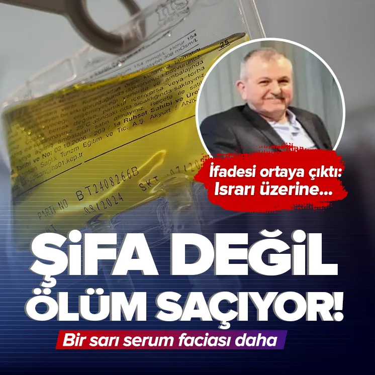 Sarı serum şifa değil ölüm saçıyor!