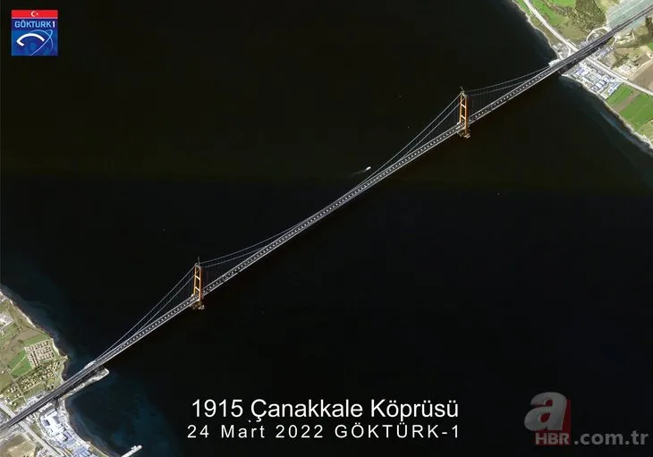 Göktürk uydusu 1915 Çanakkale Köprüsü’nü görüntüledi