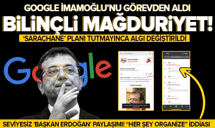 Google Ekrem İmamoğlu’nu görevden aldı