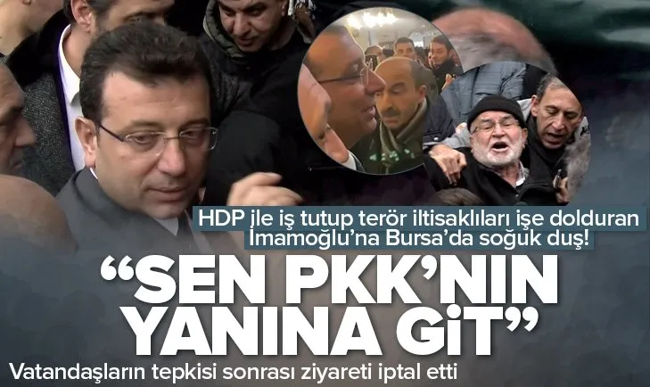 İmamoğlu’na Bursa’da sert tepki: PKK’nın yanına git