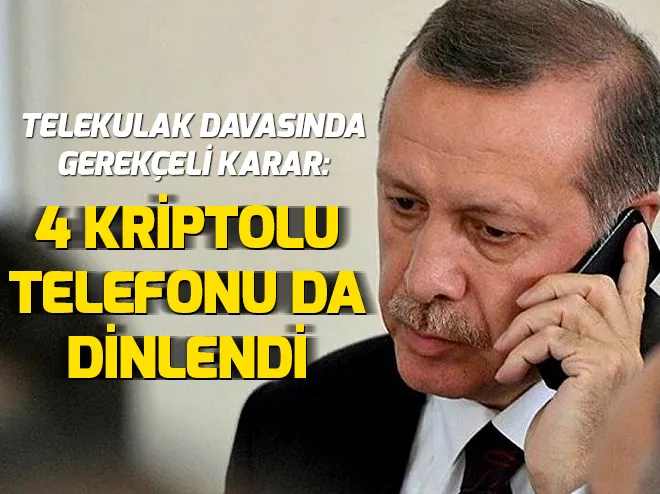 ErdoÄanâın 4 kriptolu telefonu da dinlendi