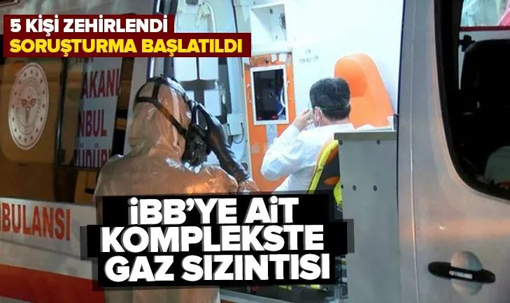 İBB’ye ait spor kompleksinde gaz sızıntısı! 5 kişi zehirlendi