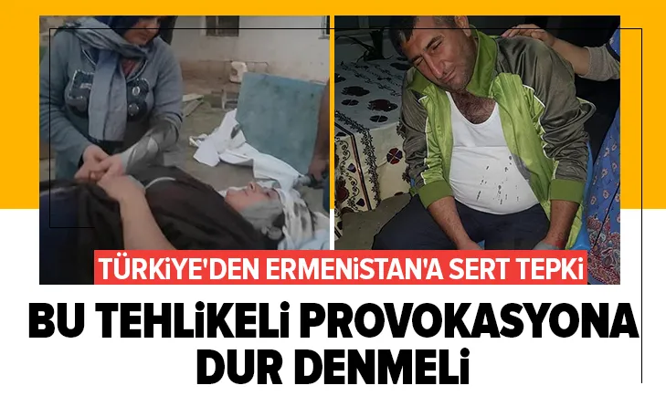 Türkiye'den Ermenistan'a tepki