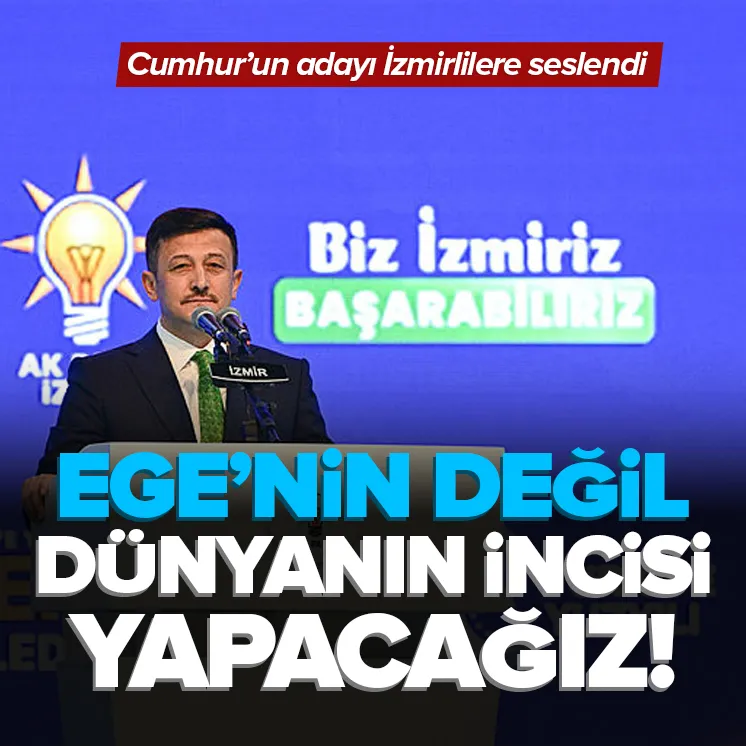 Dağ: Bizim derdimiz İzmiri değil dünyanın incisi yapmaktır