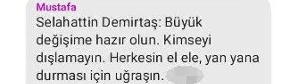 HDP eski Eş Başkanı Selahattin Demirtaş’ın mesajı FETÖ telefonunda! ’El ele durmalıyız’