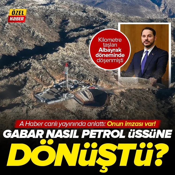 Gabar nasıl petrol üssüne dönüştü?