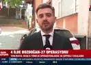 4 ilde Bozdoğan-27 operasyonu