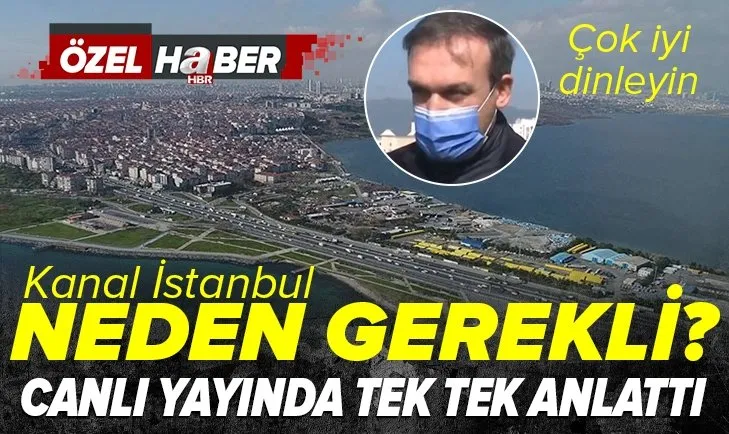 Kanal İstanbul neden gerekli? Uzman isim A Haber’de değerlendirdi