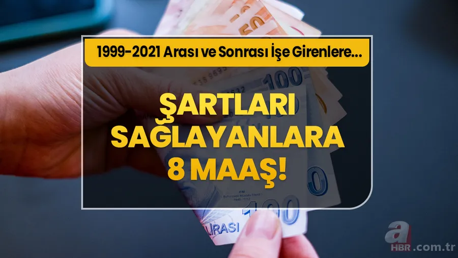 Şartları Sağlayanlara 8 Maaş! SGK Uzmanı Açıkladı! Kaçırmayın: 1999-2021 Arası ve Sonrası İşe Girenlere... 1