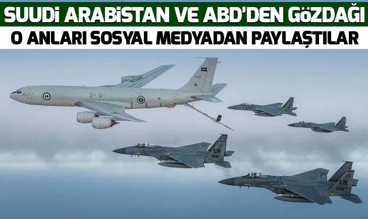 Suudi Arabistan ve ABD’den gözdağı! O anları sosyal medyadan paylaştılar