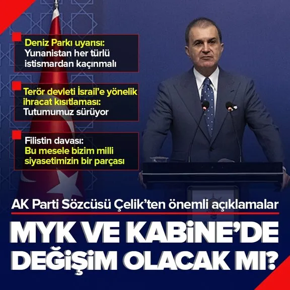 AK Parti Sözcüsü Ömer Çelik MKYK sonrası önemli açıklamalarda bulundu! MYK ve Kabine’de değişim olacak mı?