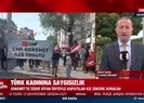 Türk kadınına saygısızlık!