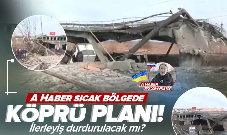 Ukrayna ordusunun köprü planı!
