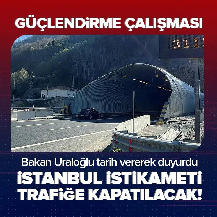 ’İstanbul istikameti trafiğe kapatılacak’