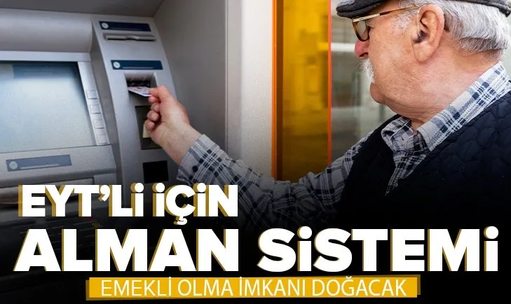 EYT’li için Alman sistemi! Yüzde iki kesinti ile emekli olunabilecek