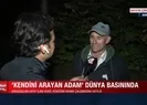 Dünyanın konuştuğu olayın kahramanı A Haberde