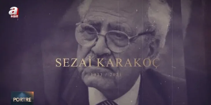 Sezai Karakoç’un vefatının 1. yılı… Satırlara sığmayan bir ömür
