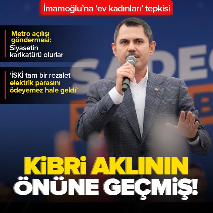 Kurum’dan İmamoğlu’na sert tepki: Kibri aklının önüne geçmiş