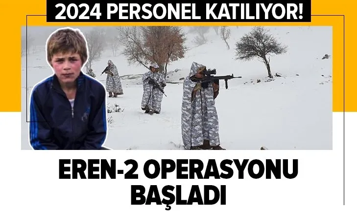 Son dakika: 2 bin 24 personel katılıyor! Eren-2 Lice Operasyonu başladı