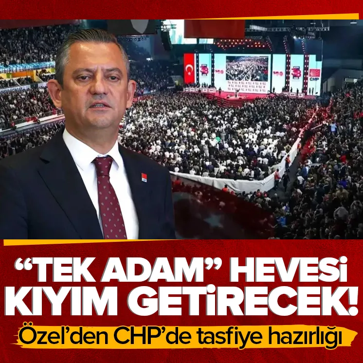 CHP’de yeniden tek adam hevesi!
